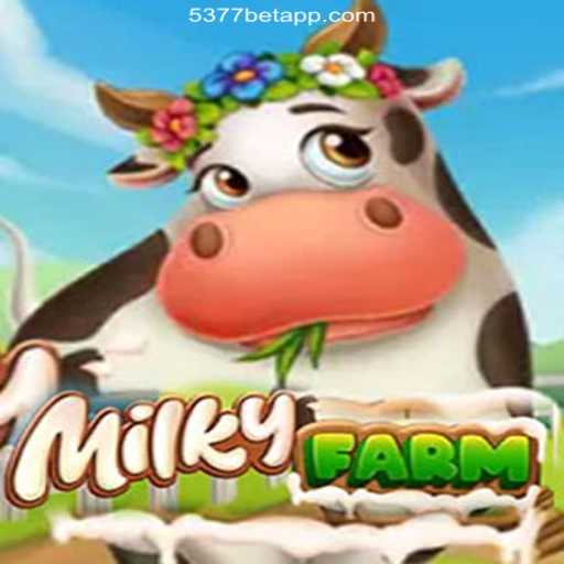 Discover MilkyFarm: A New Adventure in the 5377bet.COM Platform-Oficial Slots Brasil #1